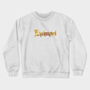 Enchanted Crewneck Sweatshirt